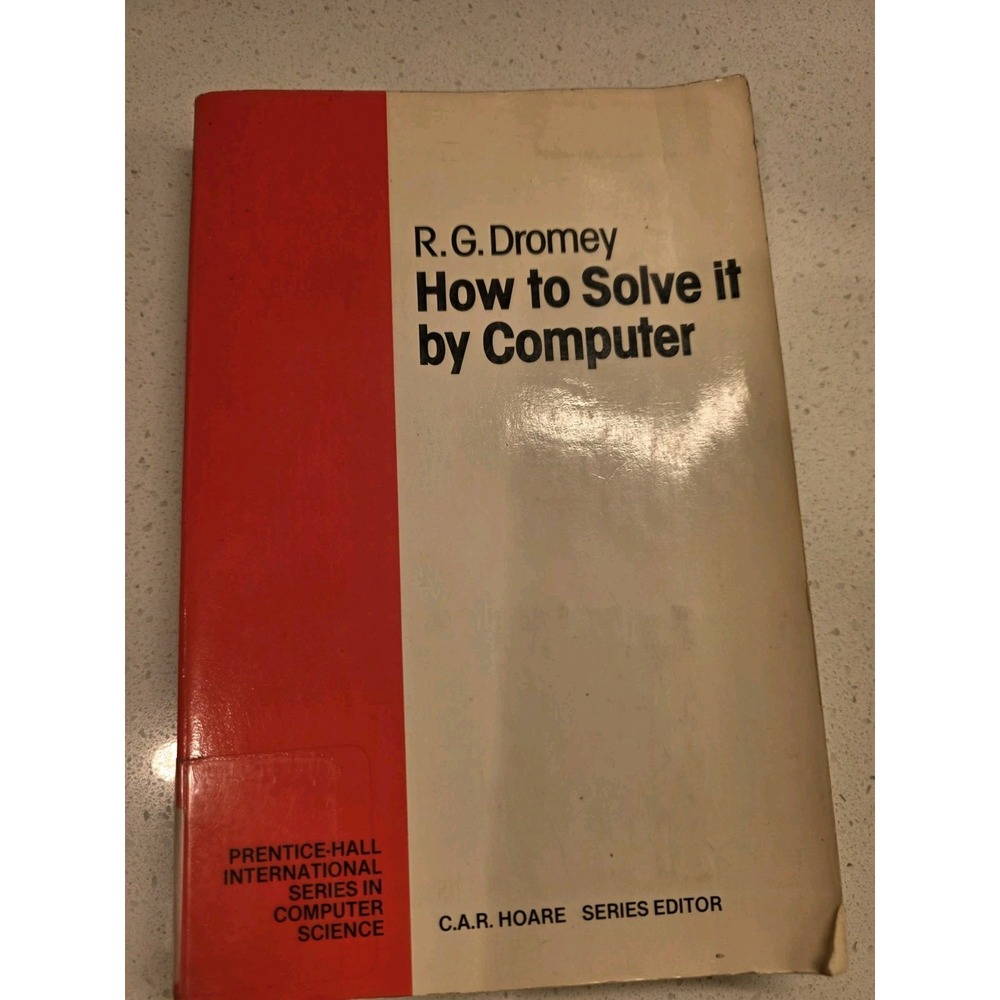 Computer Problem Solving Dromey How to Solve It by Computer 1989 Prentice Hall